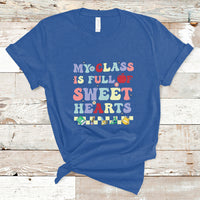 My Class Is Full Of SweetHearts Groovy Teacher's Valentine T-Shirt - Wonder Print Shop