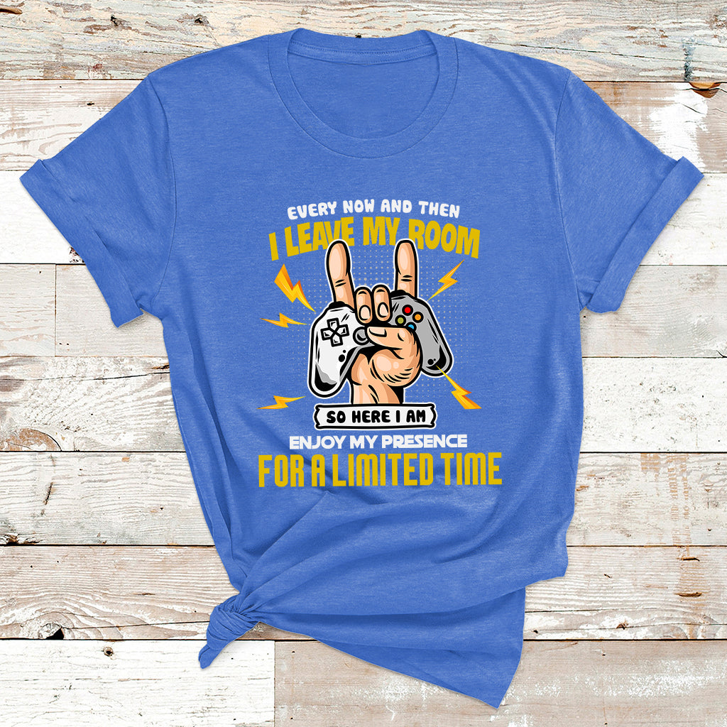 Every Now And Then I Leave My Room Funny Gaming Gamer T Shirt - Wonder Print Shop