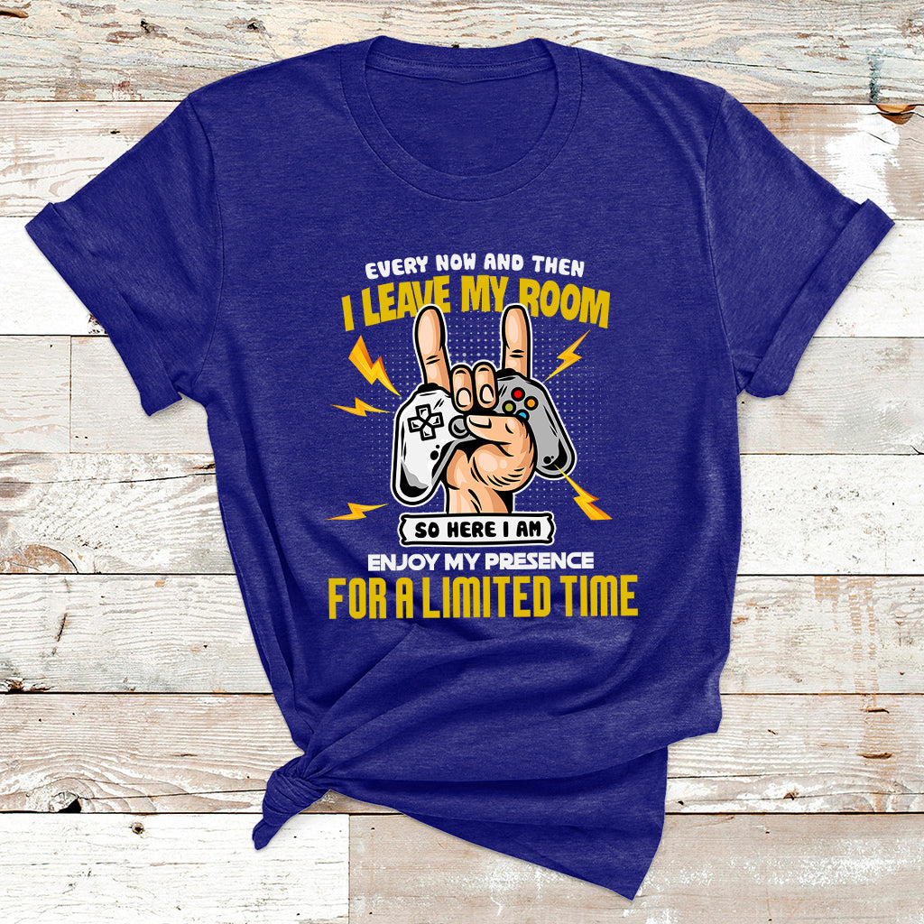 Every Now And Then I Leave My Room Funny Gaming Gamer T Shirt - Wonder Print Shop