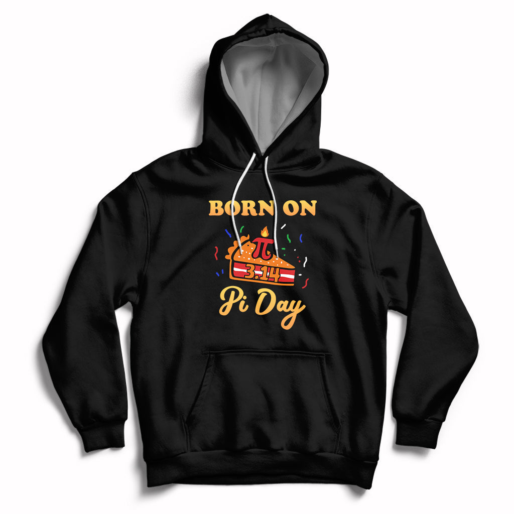 Born On Pi Day 3.14 March 14th Birthday Cute Pie Pi Symbol Hoodie - Wonder Print Shop