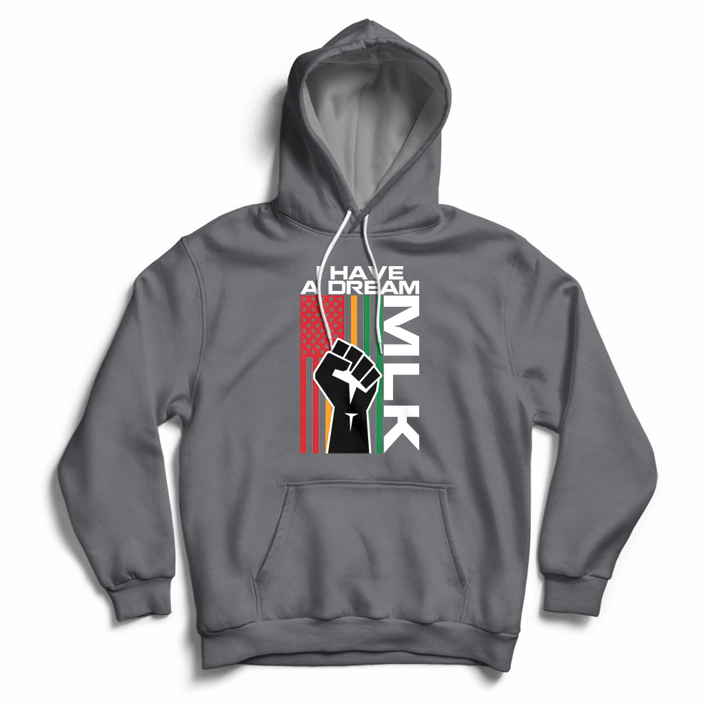 Martin Luther King Jr Day I Have A Dream Mlk Day Hoodie - Wonder Print Shop