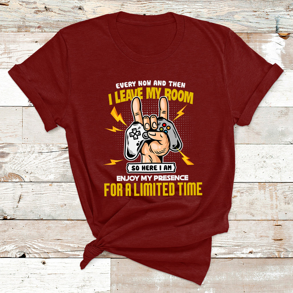 Every Now And Then I Leave My Room Funny Gaming Gamer T Shirt - Wonder Print Shop