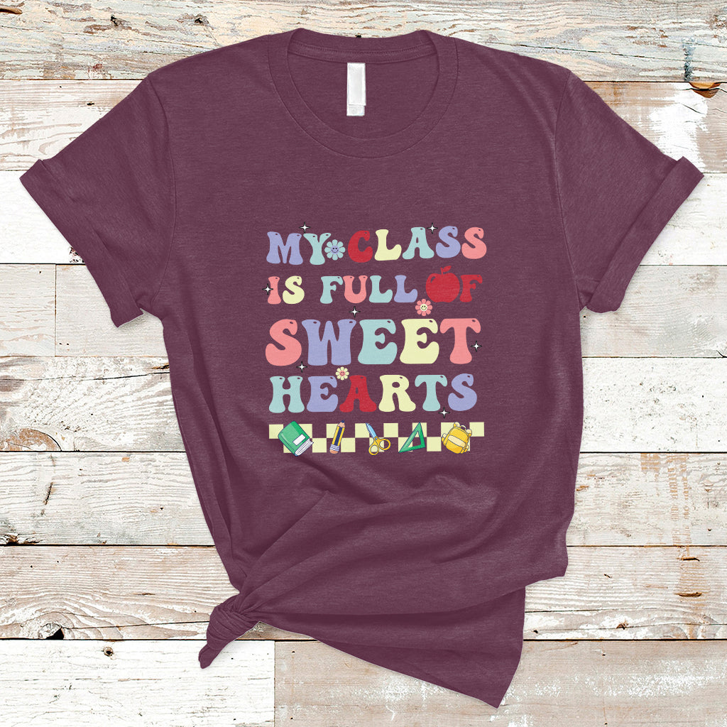 My Class Is Full Of SweetHearts Groovy Teacher's Valentine T-Shirt - Wonder Print Shop