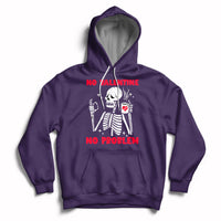 Skeleton No Valetine No Problem Funny Anti Valentines Day Hoodie - Wonder Print Shop