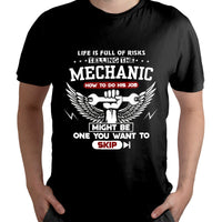 Life Is Full Of Risks Telling The Mechanic, Mechanic T Shirt - Wonder Print Shop