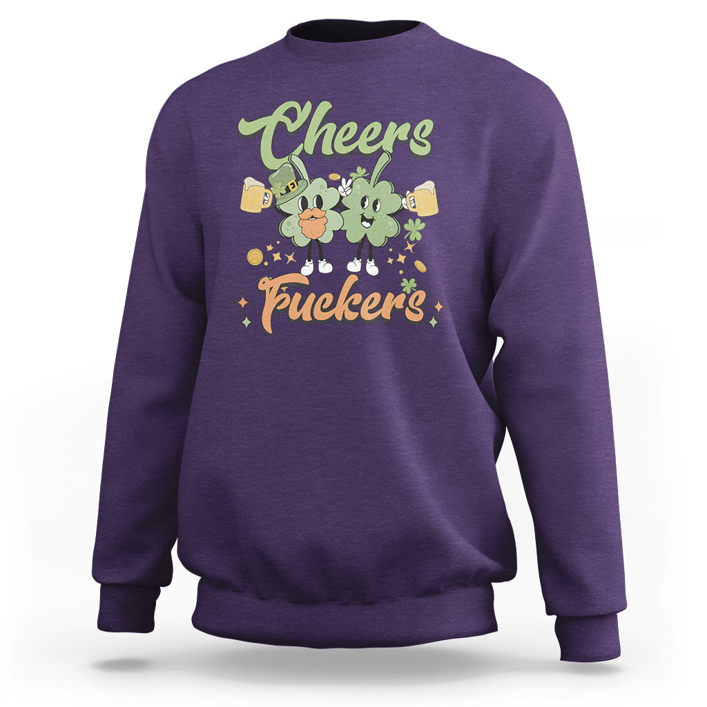 Cheers Fuckers St Patrick's Day Shamrock Lucky Charm Mens Womens Sweatshirt - Wonder Print Shop