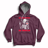 Skeleton No Valetine No Problem Funny Anti Valentines Day Hoodie - Wonder Print Shop