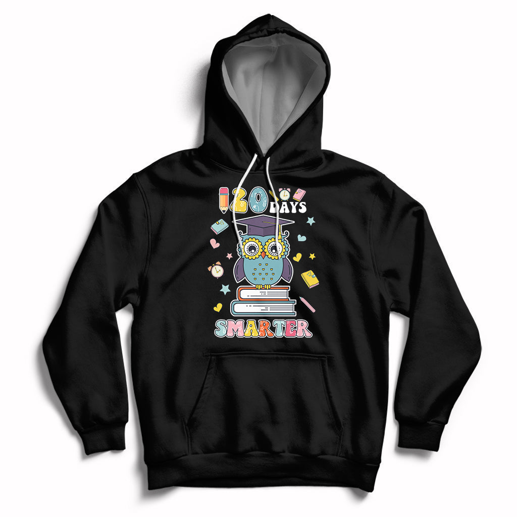 120 Days Smarter Happy 120 Days Of School Graduate Owl Students Hoodie - Wonder Print Shop