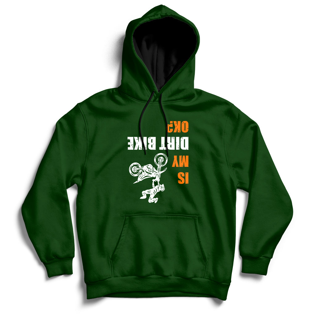 Upside Down Is My Dirt Bike Ok Shirt For Dirt Bikers Hoodie - Wonder Print Shop
