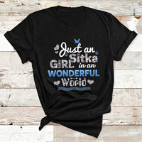 Just An Girl Sitka In An Wonderful World T Shirt - Wonder Print Shop