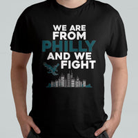 We Are From Philly And We Fight It's A Philly Thing Eagle T Shirt - Wonder Print Shop