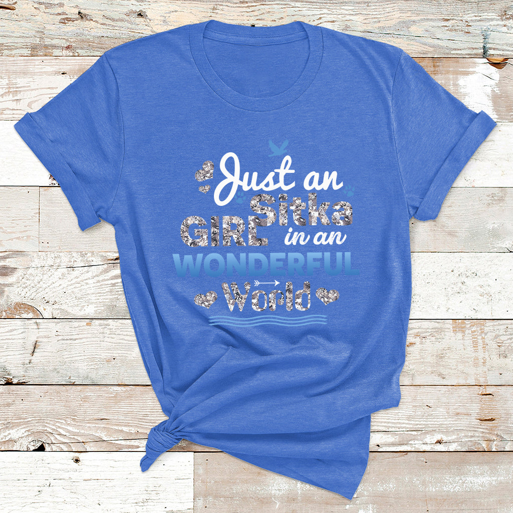 Just An Girl Sitka In An Wonderful World T Shirt - Wonder Print Shop