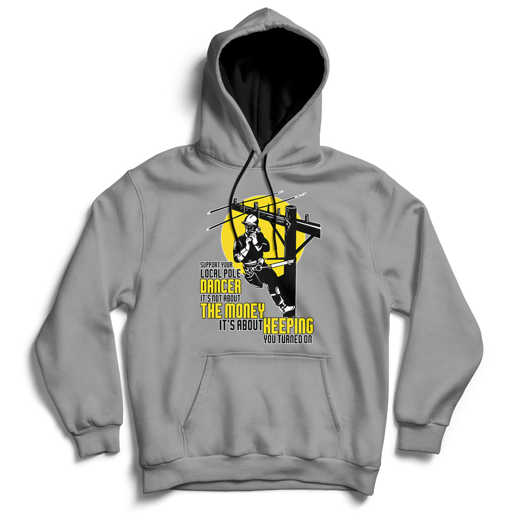Support Your Pole Dancer Utility Electric Lineman Hoodie - Wonder Print Shop