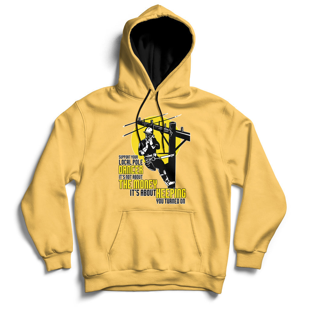 Support Your Pole Dancer Utility Electric Lineman Hoodie - Wonder Print Shop