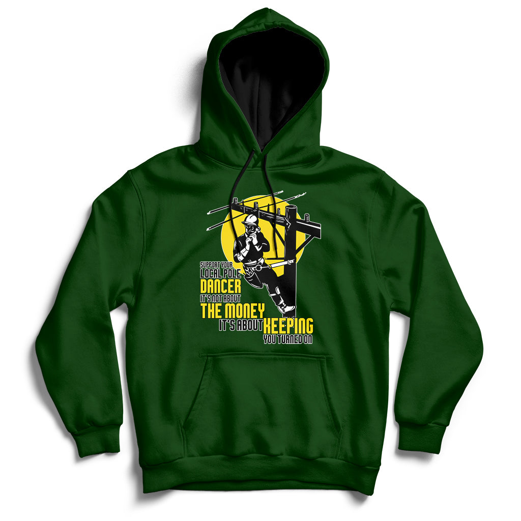 Support Your Pole Dancer Utility Electric Lineman Hoodie - Wonder Print Shop