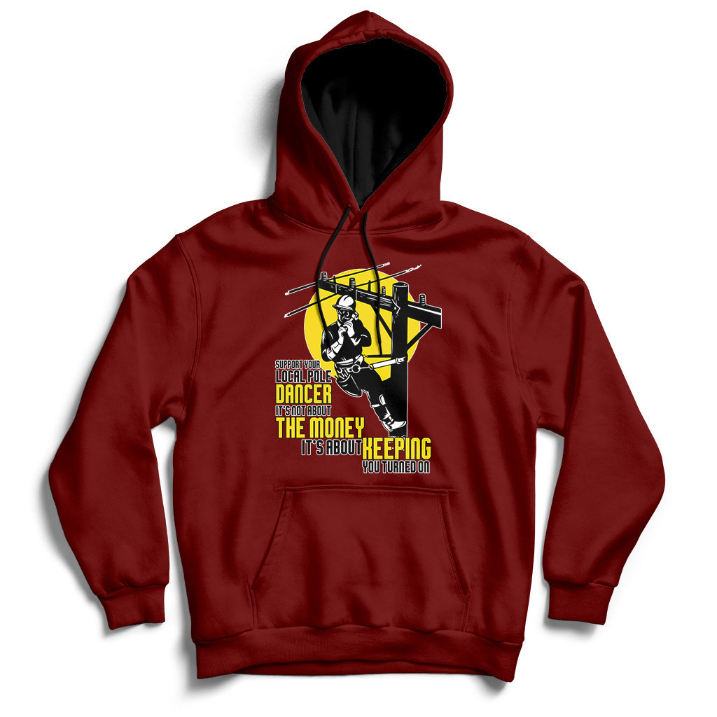 Support Your Pole Dancer Utility Electric Lineman Hoodie - Wonder Print Shop