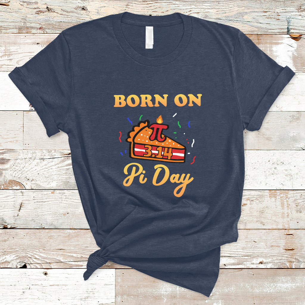 Born On Pi Day 3.14 March 14th Birthday Cute Pie Pi Symbol T Shirt - Wonder Print Shop