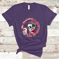 Messy Bun Skeleton No Valetine No Problem Anti Valentines T-Shirt - Wonder Print Shop