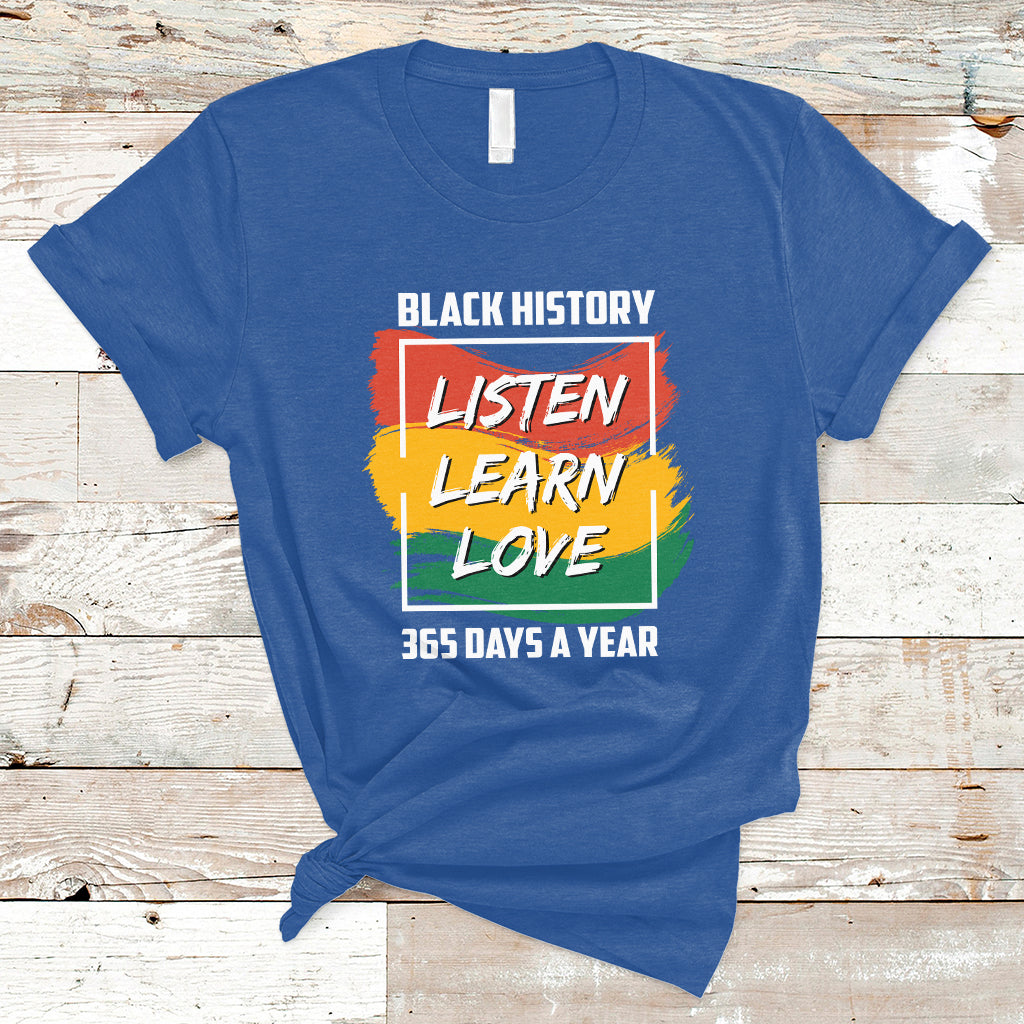 Listen Learn Love African American Teach Black History Month T-Shirt - Wonder Print Shop