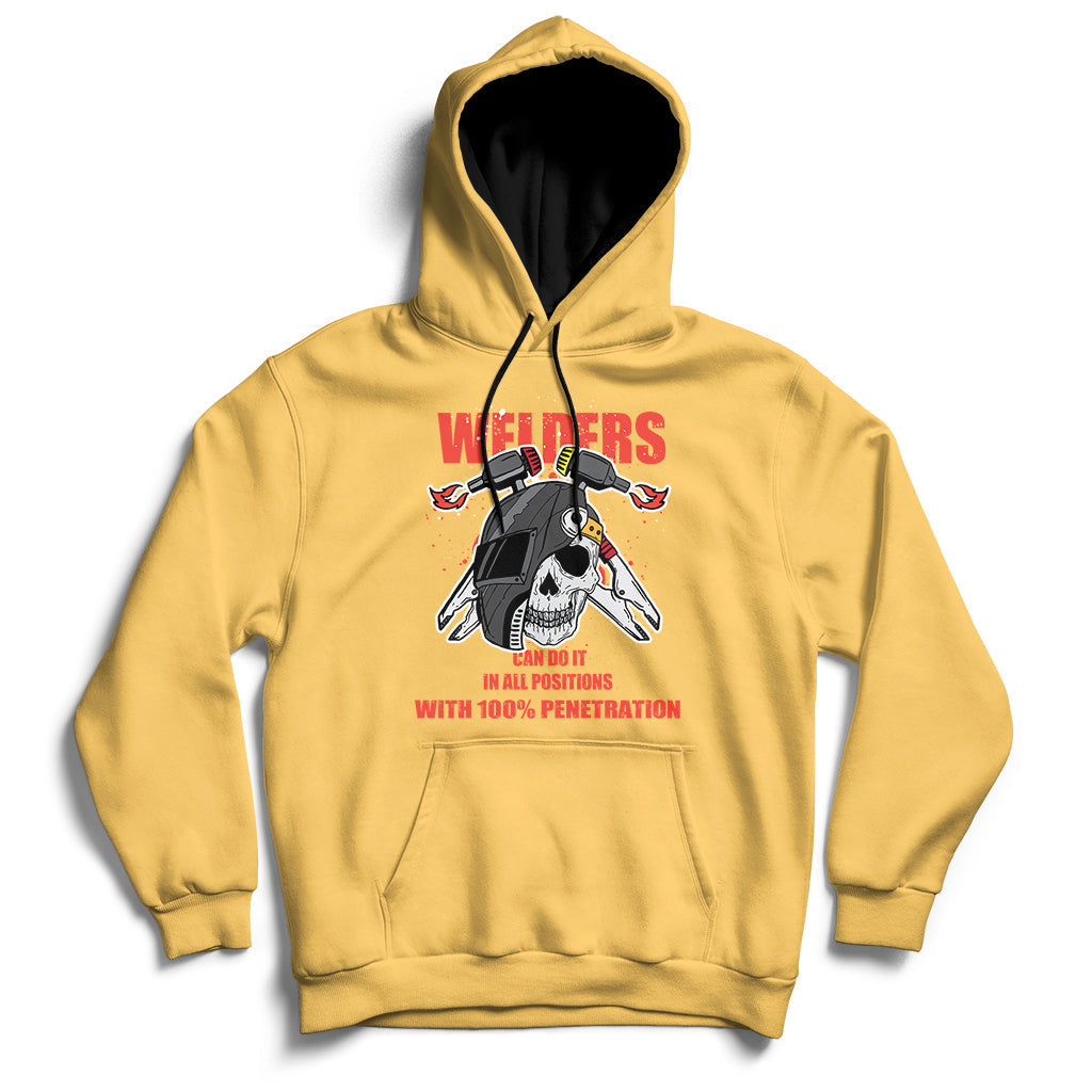 Welders Can Do It In All Positions With 10025 Penetration Hoodie - Wonder Print Shop