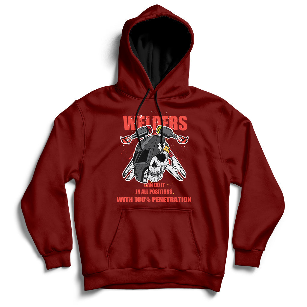 Welders Can Do It In All Positions With 10025 Penetration Hoodie - Wonder Print Shop