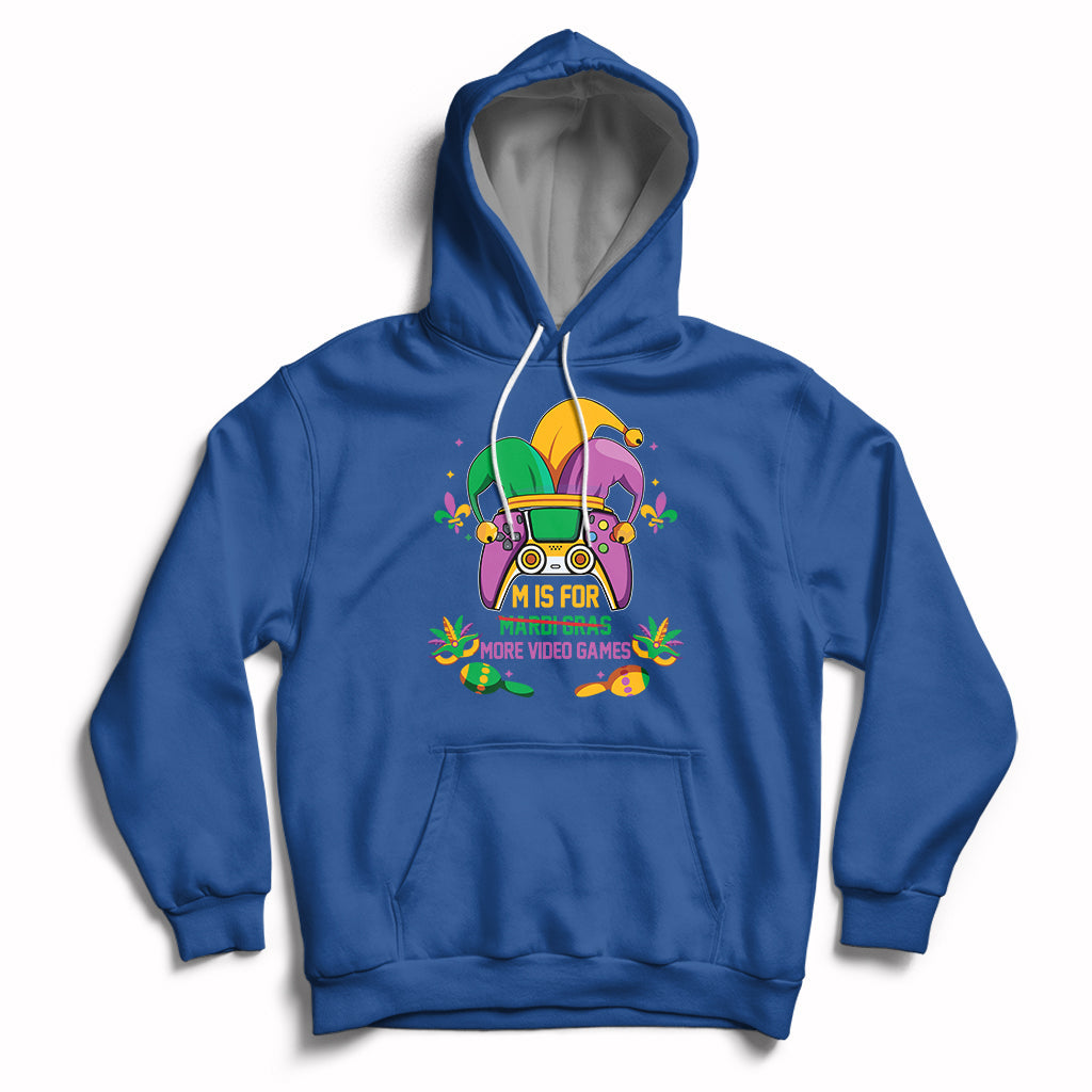 Mardi Gras Video Game Gamer Funny M Is For More Video Games Hoodie - Wonder Print Shop