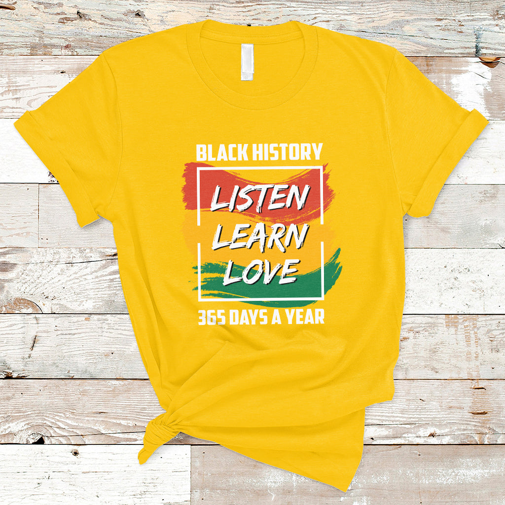 Listen Learn Love African American Teach Black History Month T-Shirt - Wonder Print Shop