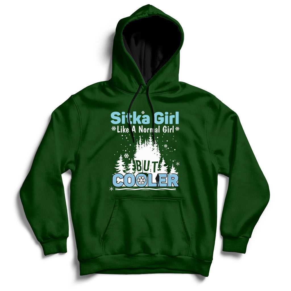 Sitka Girl Like A Normal Girl But Cooler Hoodie - Wonder Print Shop