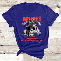 Welders Can Do It In All Positions With 10025 Penetration T Shirt - Wonder Print Shop
