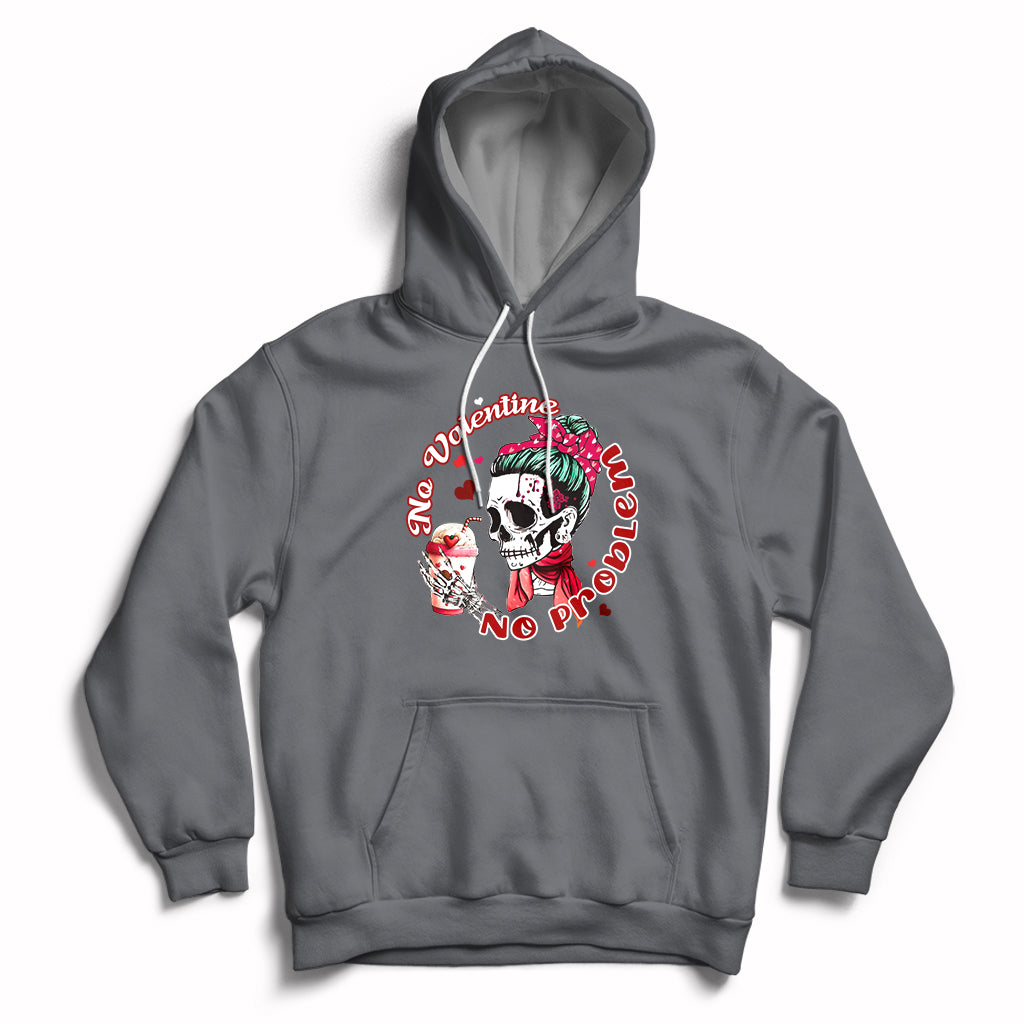 Messy Bun Skeleton No Valetine No Problem Anti Valentines Hoodie - Wonder Print Shop