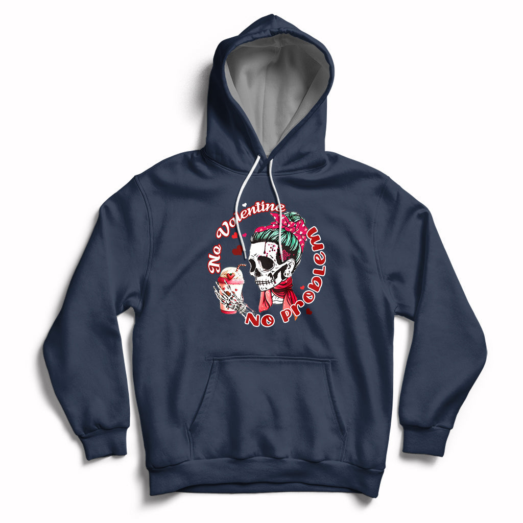 Messy Bun Skeleton No Valetine No Problem Anti Valentines Hoodie - Wonder Print Shop