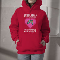 Sorry Girls I Only Love Video Games And My Mom Gamers Gaming Valentine's Day Mama Boy Hoodie - Wonder Print Shop