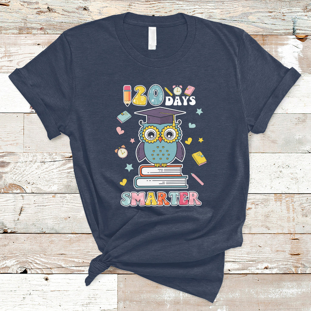 120 Days Smarter Happy 120 Days Of School Graduate Owl Students T Shirt - Wonder Print Shop