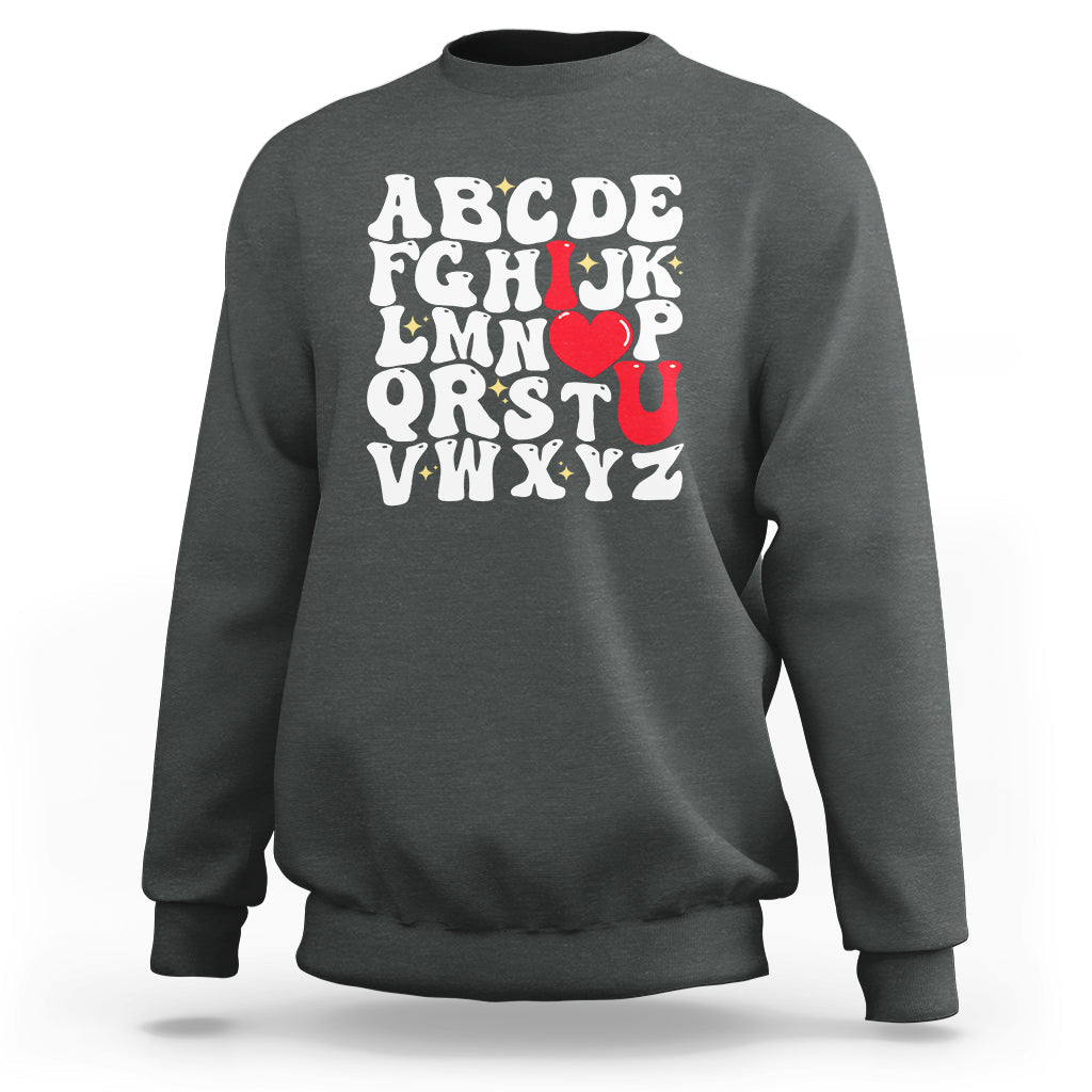 Alphabet Abc I Love You Valentines Day Heart Gifts Sweatshirt - Wonder Print Shop