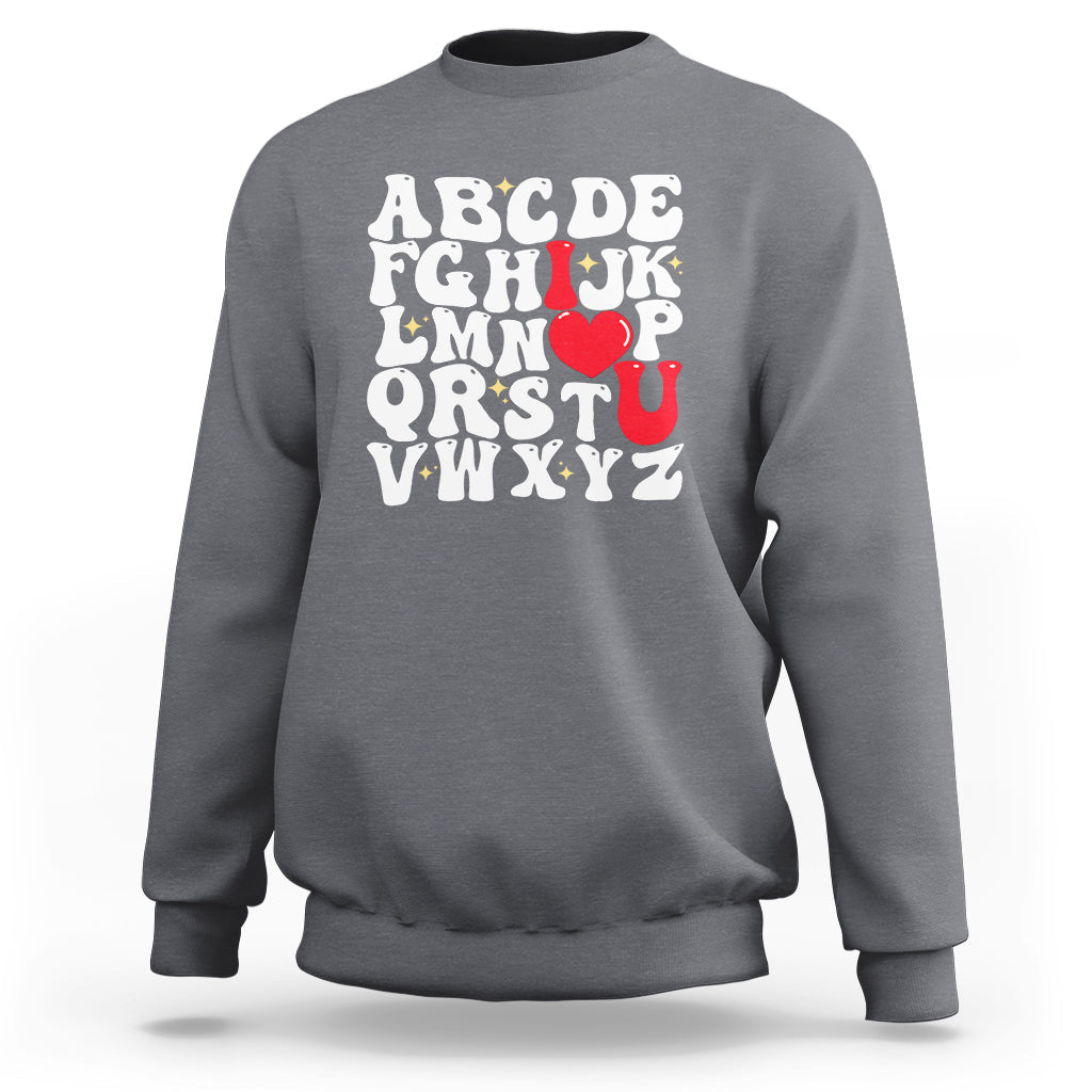 Alphabet Abc I Love You Valentines Day Heart Gifts Sweatshirt - Wonder Print Shop