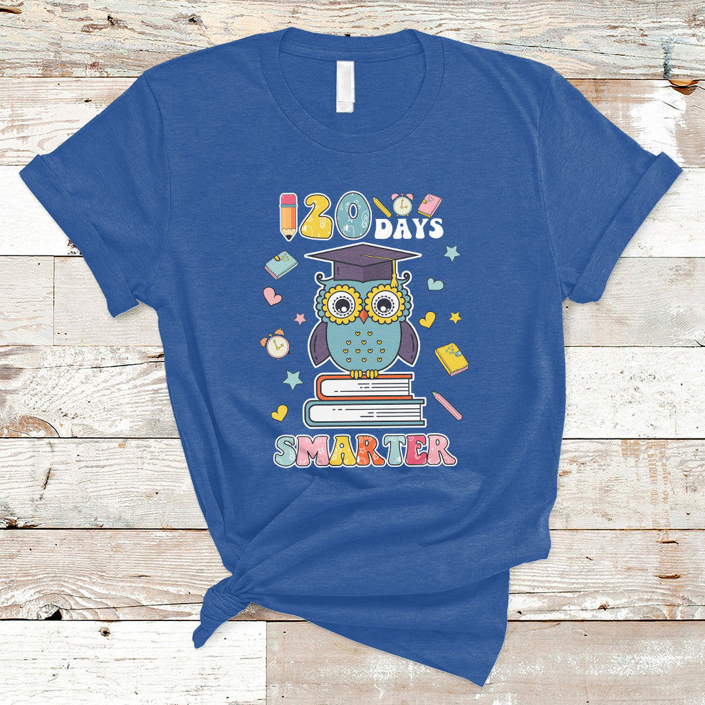 120 Days Smarter Happy 120 Days Of School Graduate Owl Students T Shirt - Wonder Print Shop