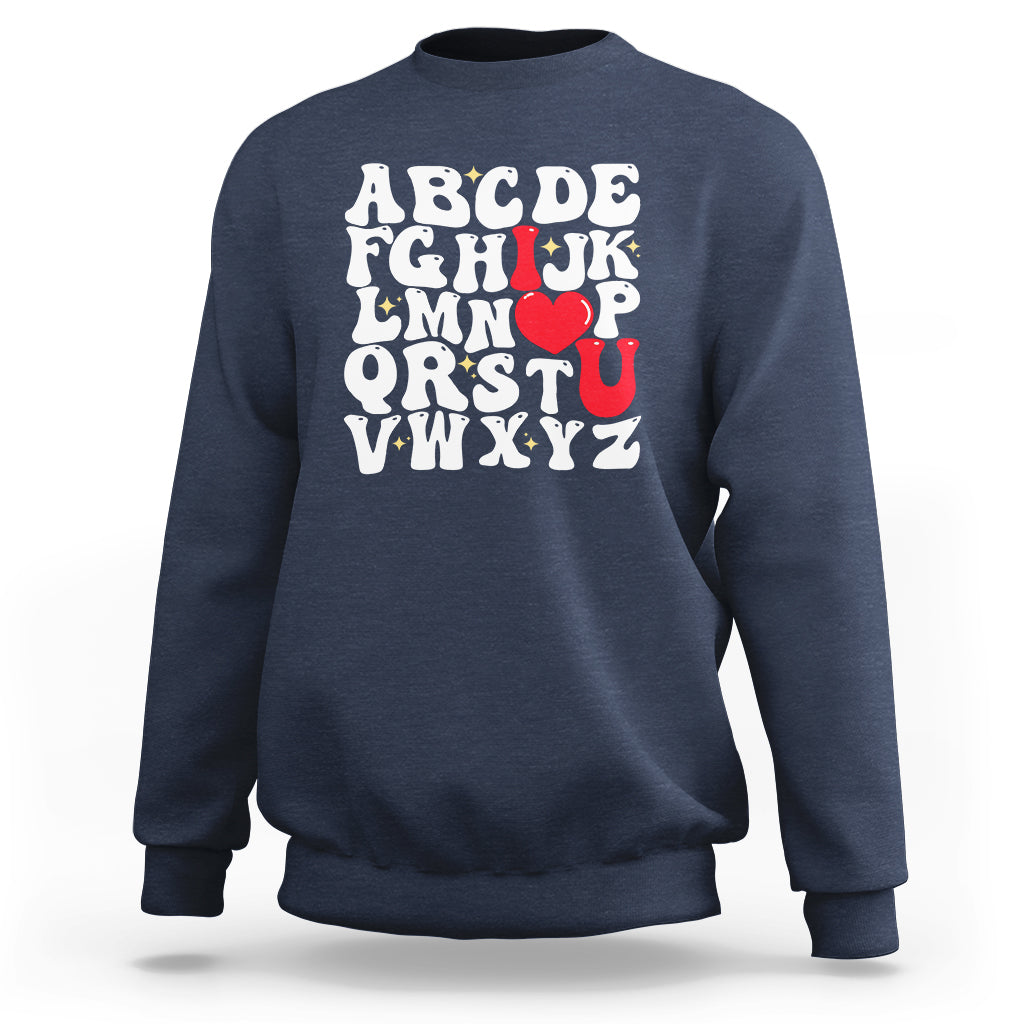 Alphabet Abc I Love You Valentines Day Heart Gifts Sweatshirt - Wonder Print Shop