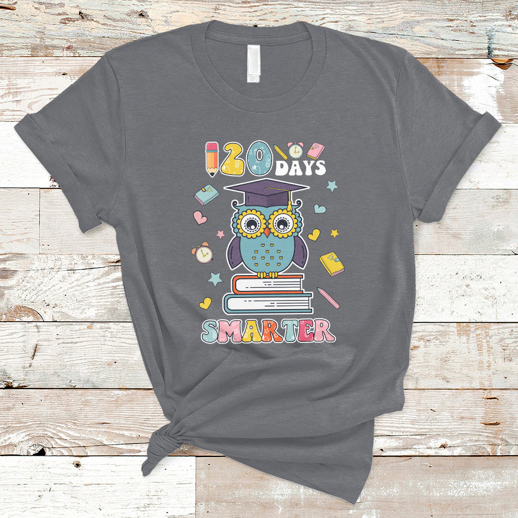 120 Days Smarter Happy 120 Days Of School Graduate Owl Students T Shirt - Wonder Print Shop