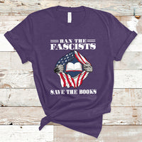 Ban The Fascists Save The Books Funny Banned Book Lovers Bookworm American Flag T Shirt - Wonder Print Shop