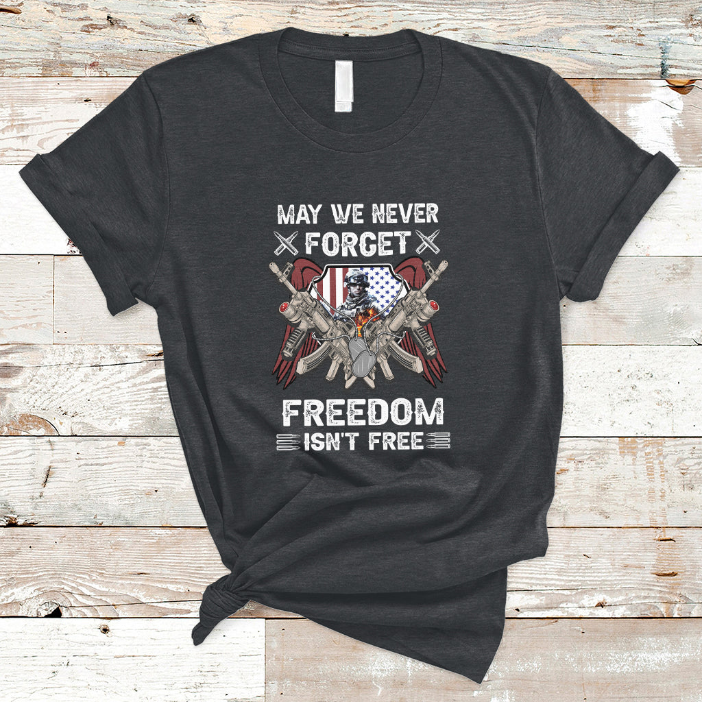 May We Never Forget Freedom Is Not Free US Alumni Veterans T-Shirt - Wonder Print Shop