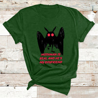 Mothman Is Real And He's My Boyfriends Funny Mothman Meme T Shirt - Wonder Print Shop
