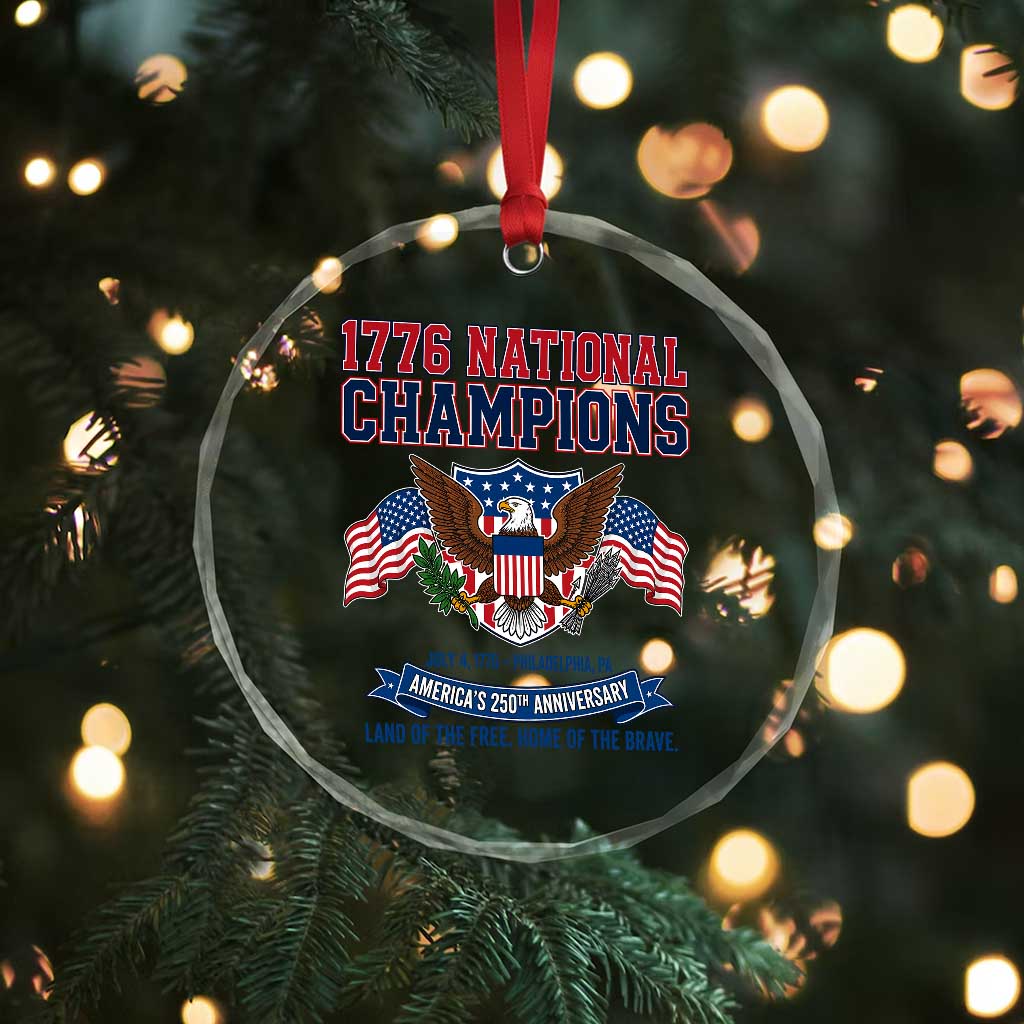 1776 National Champions 250th Anniversary USA Crystal Glass Ornament Land Of The Free Home Of The Brave
