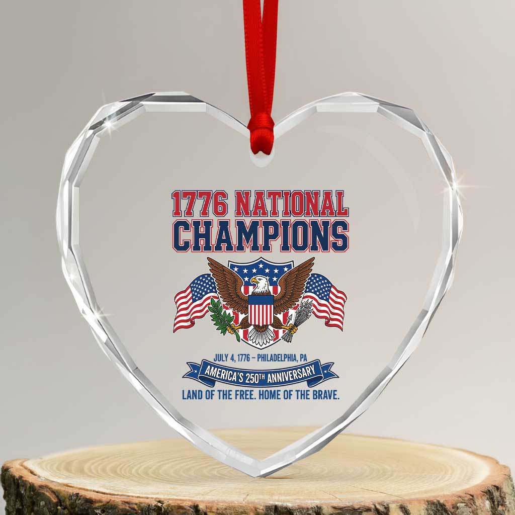 1776 National Champions 250th Anniversary USA Heart Crystal Glass Ornament Land Of The Free Home Of The Brave