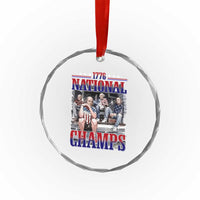 1776 National Champs Crystal Glass Ornament Funny Founding Father USA 250th Anniversary