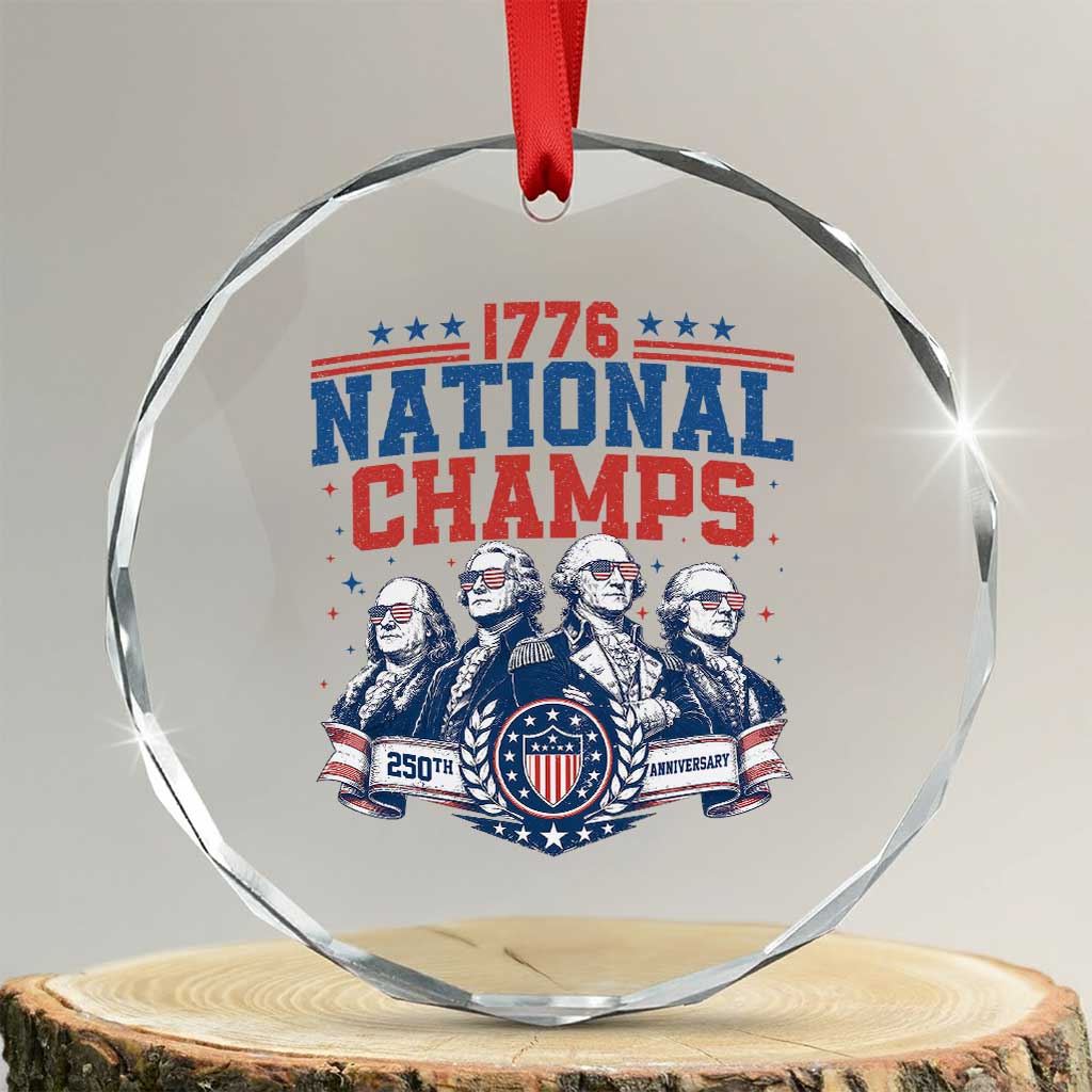 1776 National Champs Crystal Glass Ornament Funny Founding Fathers Sunglasses Patriotic 4th of July