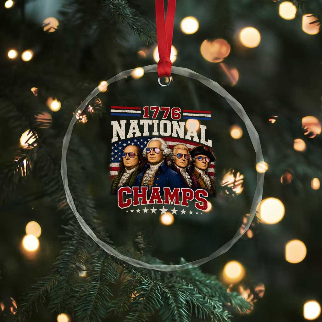 1776 National Champs Founding Father Crystal Glass Ornament Funny 4th of July Patriotic