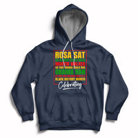 Celebrating Black History Rosa Sat So Martin Could Walk Hoodie - Wonder Print Shop