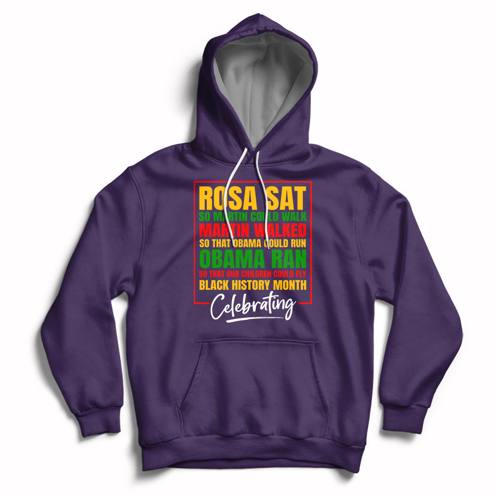 Celebrating Black History Rosa Sat So Martin Could Walk Hoodie - Wonder Print Shop