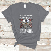 May We Never Forget Freedom Is Not Free US Alumni Veterans T-Shirt - Wonder Print Shop
