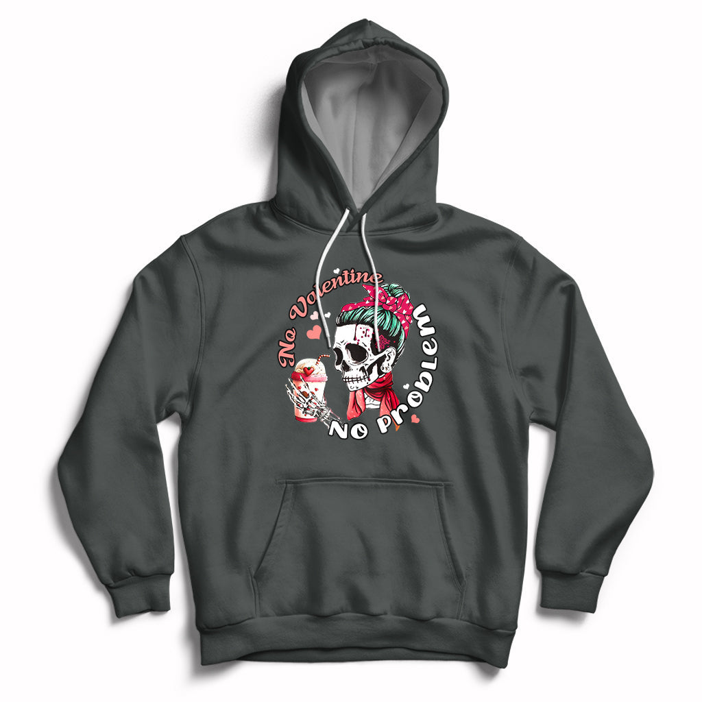 Messy Bun Skeleton No Valetine No Problem Anti Valentines Hoodie - Wonder Print Shop